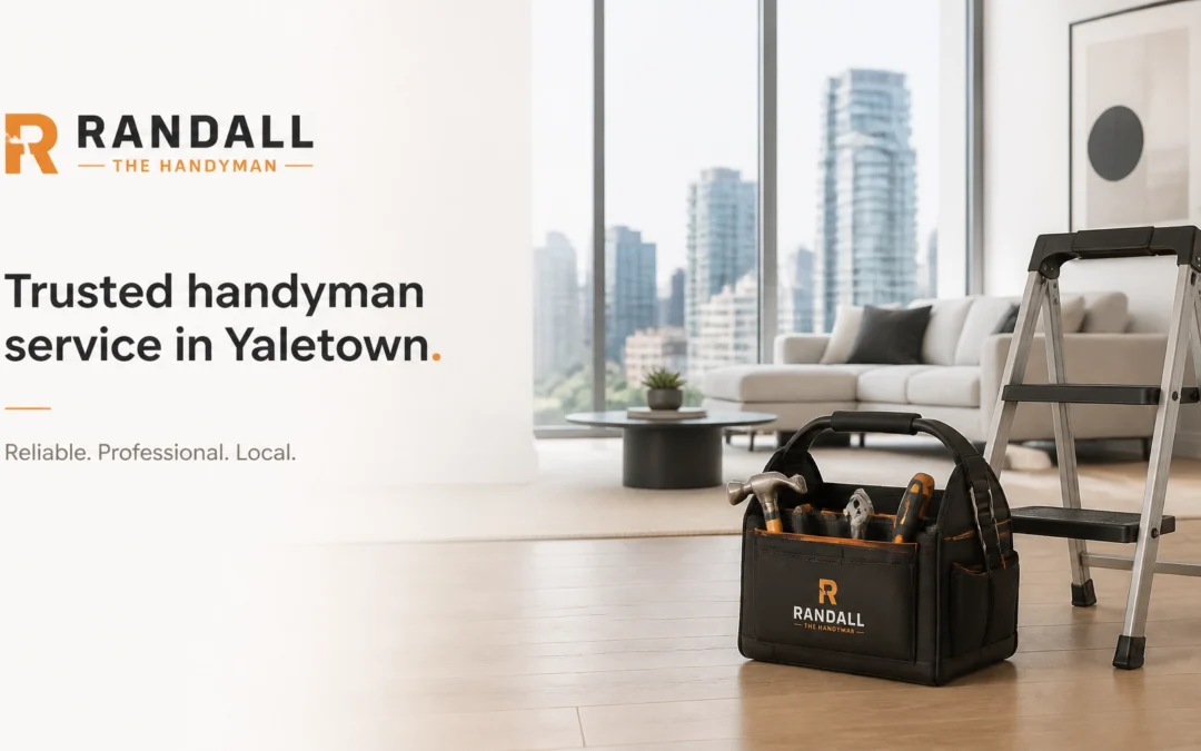 How to Choose the Best Handyman for Your Yaletown Condo (Compared)